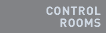 Control Rooms