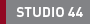 Studio 44
