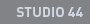 Studio 44